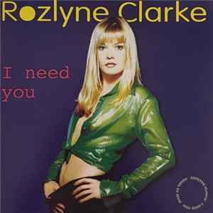 Rozlyne Clarke - I Need You FLAC