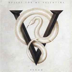 Bullet For My Valentine - Venom FLAC