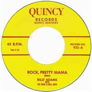 Billy Adams With The Rock & Roll Boys - Rock, Pretty Mama / You Gotta Have A Ducktail FLAC