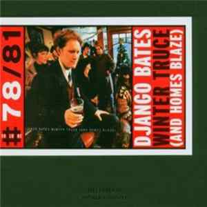 Django Bates - Winter Truce (And Homes Blaze) FLAC