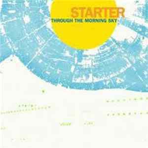 Starter - Through The Morning Sky FLAC