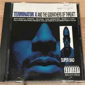 Terminator X & The Godfathers Of Threatt - Super Bad FLAC