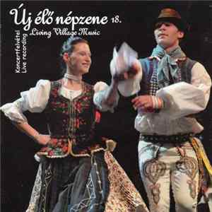 Various - Új Élő Népzene 18. = Living Village Music 18. FLAC