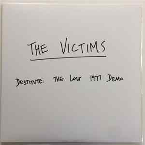 The Victims - Destitute: The Lost 1977 Demo FLAC