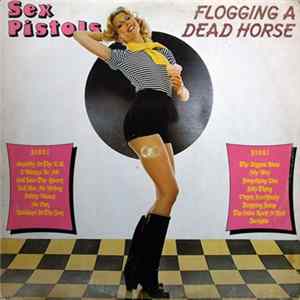 Sex Pistols - Flogging A Dead Horse FLAC