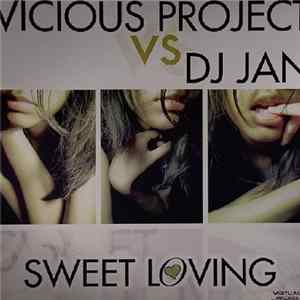Vicious Project Vs DJ Jan - Sweet Loving FLAC