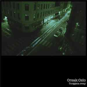 Orsak:Oslo - Torggata Sway FLAC