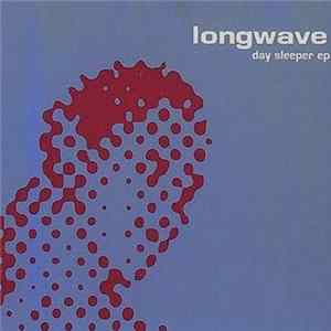 Longwave - Day Sleeper EP FLAC