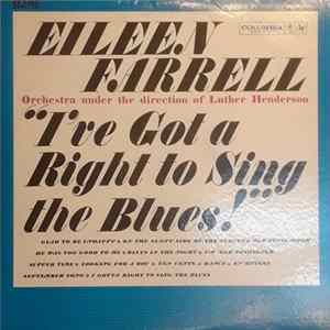 Eileen Farrell - "I've Got A Right To Sing The Blues!" FLAC