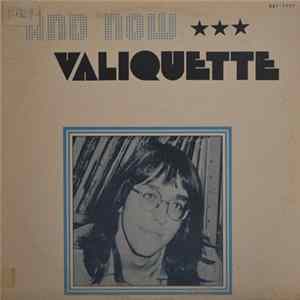 Gilles Valiquette - And Now Valiquette FLAC