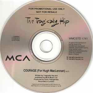 The Tragically Hip - Courage (For Hugh MacLennan) FLAC