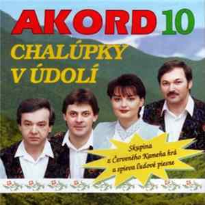 Akord - (Akord 10) Chalúpky V Údolí FLAC
