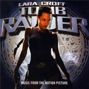 Various - Tomb Raider - Music From The Motion Picture FLAC