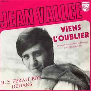 Jean Vallée - Viens L'oublier / Il Y Ferait Bon Dedans FLAC