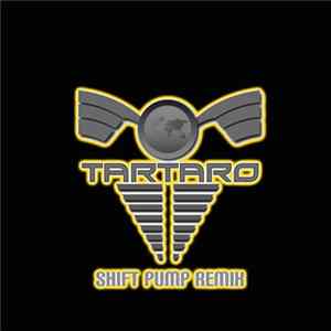 Tartaro - Shift Pump Remix FLAC