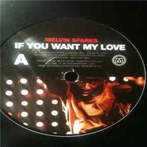 Melvin Sparks / Rogue Soul - If You Want My Love / Slow Down FLAC