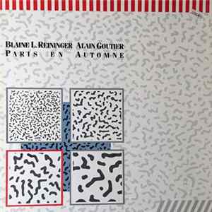 Blaine L. Reininger & Alain Goutier - Paris En Automne FLAC
