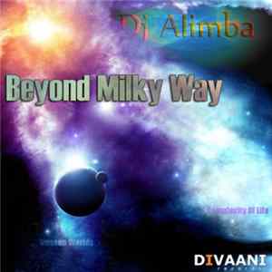 DJ Alimba - Beyond Milkyway EP FLAC