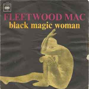 Fleetwood Mac - Black Magic Woman FLAC