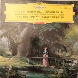 Robert Schumann ∙ Edvard Grieg, Géza Anda ∙ Rafael Kubelik, Berliner Philharmoniker - Klavierkonzerte In A-moll · Piano Concertos In A Minor FLAC