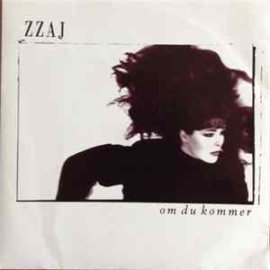 Zzaj - Om Du Kommer FLAC