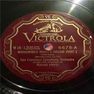 Mendelssohn, Alfred Hertz Conducting The The San Francisco Symphony Orchestra - Midsummer Night's Dream, Op. 21 FLAC