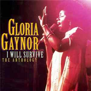 Gloria Gaynor - I Will Survive (The Anthology) FLAC