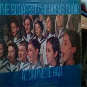 The Budapest Children's Choir - Recorded "Live" At Carnegie Hall FLAC