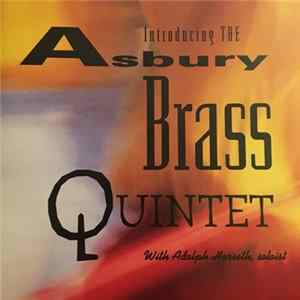 The Asbury Brass Quintet, Adolph Herseth - Introducing The Asbury Brass Quintet FLAC