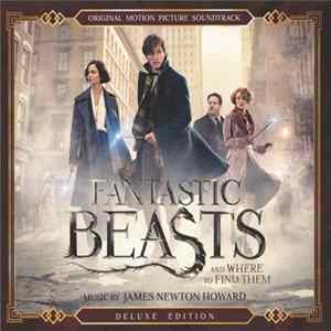 James Newton Howard - Fantastic Beasts And Where To Find Them (Original Motion Picture Soundtrack) FLAC