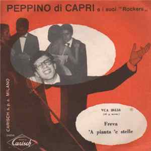 Peppino Di Capri E I Suoi Rockers - Freva / 'A Pianta 'E Stelle FLAC