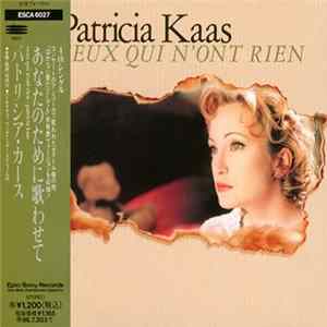 Patricia Kaas - Ceux Qui N'Ont Rien FLAC