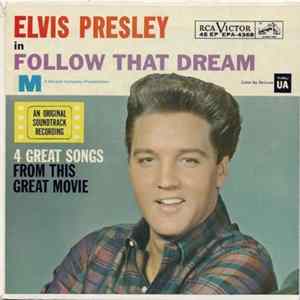 Elvis Presley - Follow That Dream FLAC