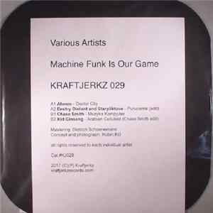 Various - Machine Funk Is Our Game FLAC