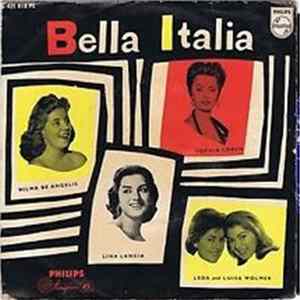 Wilma De Angelis, Lina Lancia, Sophia Loren, Leda And Luisa Wolmer - Bella Italia FLAC