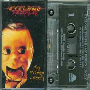 Cyclone Temple - My Friend Lonely FLAC