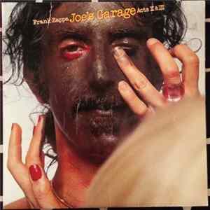 Frank Zappa - Joe's Garage Acts II & III FLAC