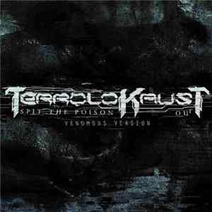 Terrolokaust - Spit The Poison Out (Venomous Version) FLAC