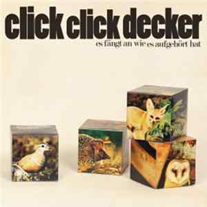Clickclickdecker - Es Fängt An Wie Es Aufgehört Hat FLAC