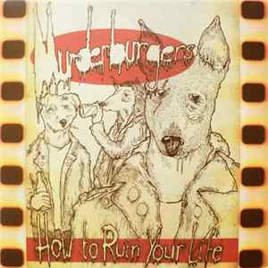 Murderburgers - How To Ruin Your Life FLAC