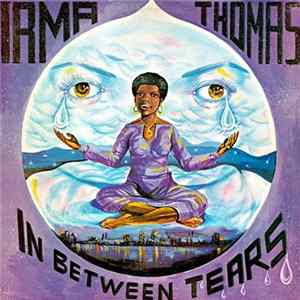 Irma Thomas - In Between Tears FLAC