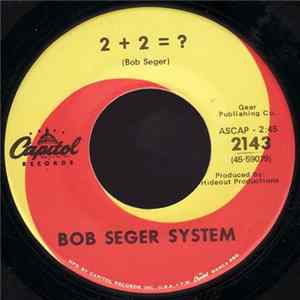 Bob Seger System - 2 + 2 = ? FLAC
