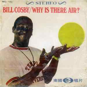 Bill Cosby - Why Is There Air? FLAC