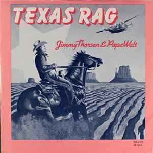 Jimmy Thorsen & Papa Walt - Texas Rag FLAC