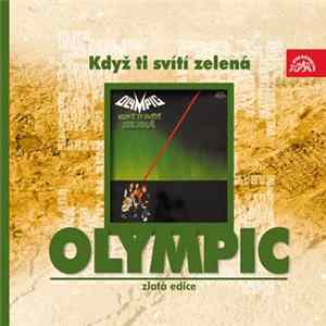 Olympic - Když Ti Svítí Zelená FLAC