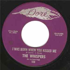 The Whispers - I Was Born When You Kissed Me / Never Again FLAC