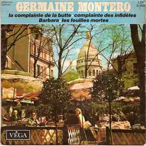 Germaine Montero - Les Feuilles Mortes / Barbara / Complainte Des Infidèles / Complainte De La Butte FLAC