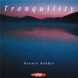 Hennie Bekker - Tranquility FLAC