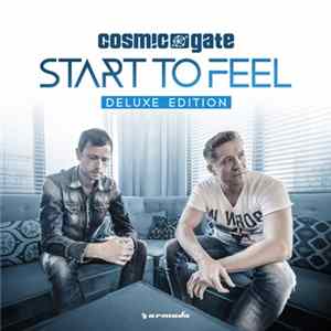 Cosmic Gate - Start To Feel (Deluxe Edition) FLAC