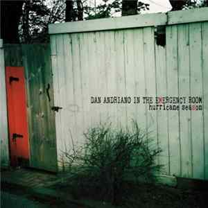 Dan Andriano In The Emergency Room - Hurricane Season FLAC